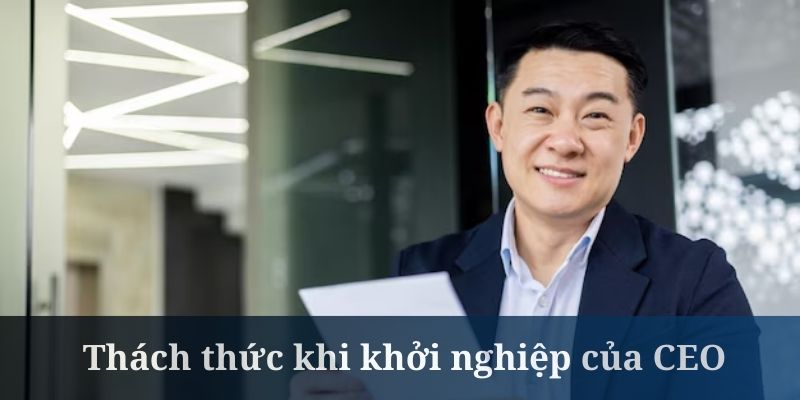 CEO Typhu88 đã gặp nhiều khó khăn khi xây dựng nhà cái