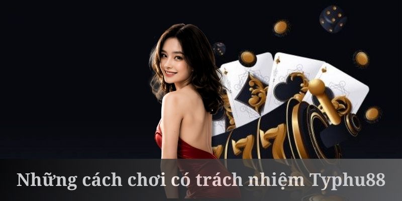 Chơi có trách nhiệm cần thiết lập thời gian biểu hợp lý