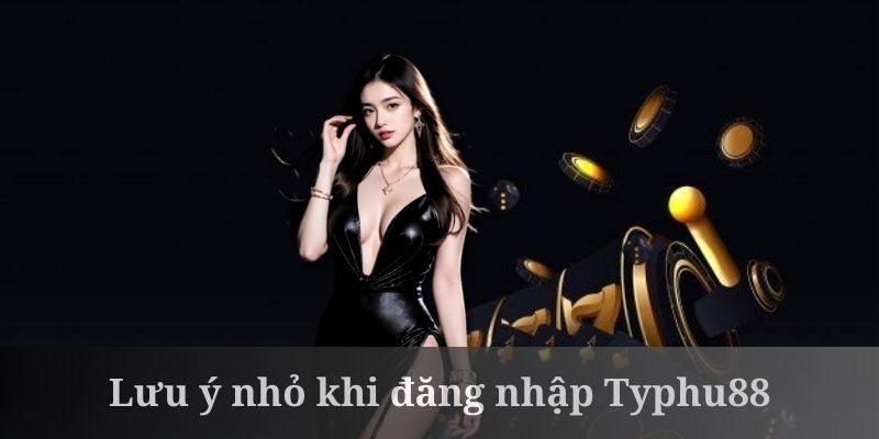 Đăng nhập Typhu88 cần chọn mật khẩu có đủ độ phức tạp